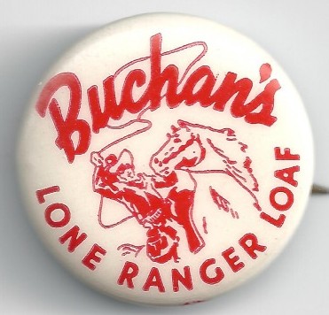 Button from the Buchan Baking Company marketing agreement with the 1950s TV series The Lone Ranger.